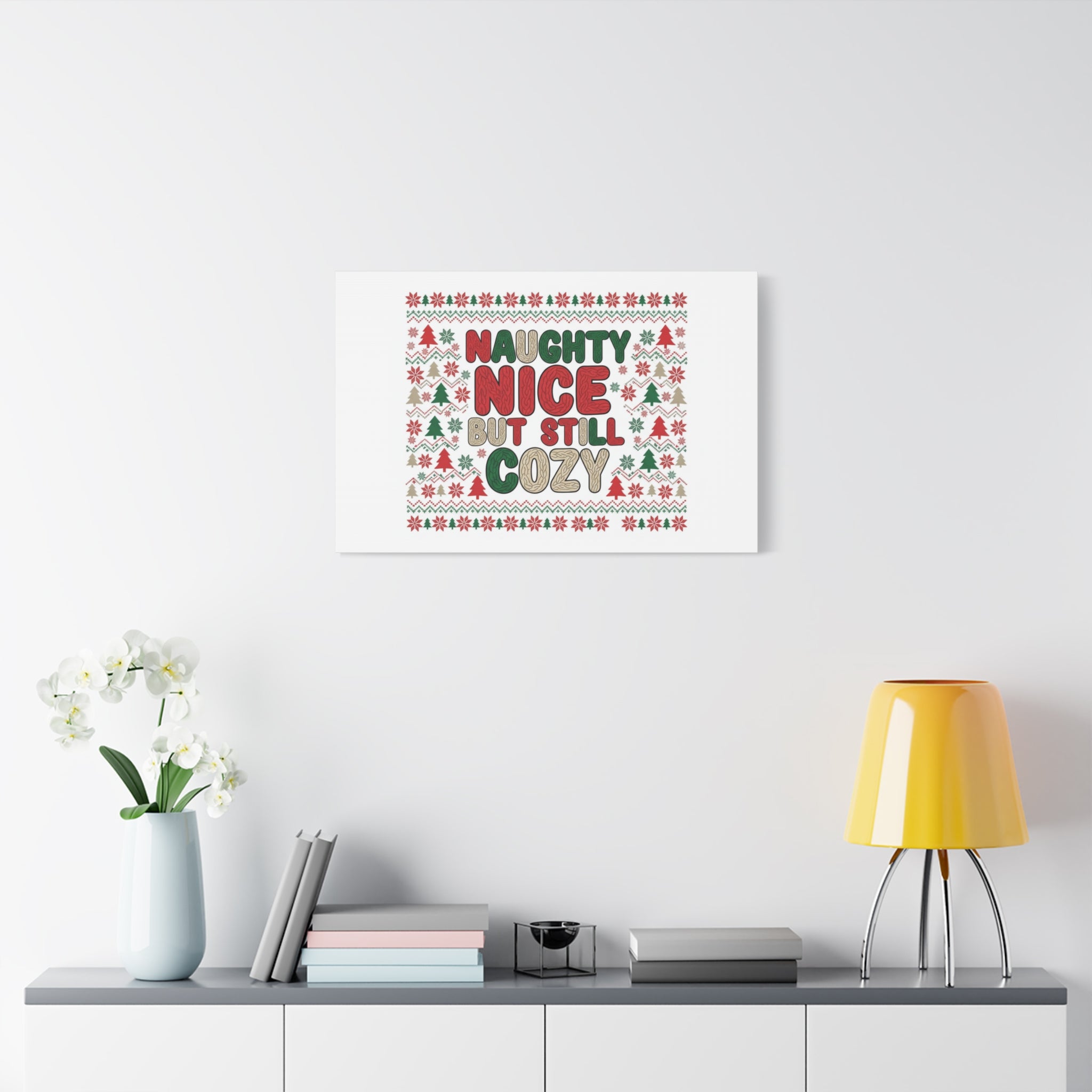 Naughty Nice But Still Cozy Canvas | Holiday Ugly Sweater Print