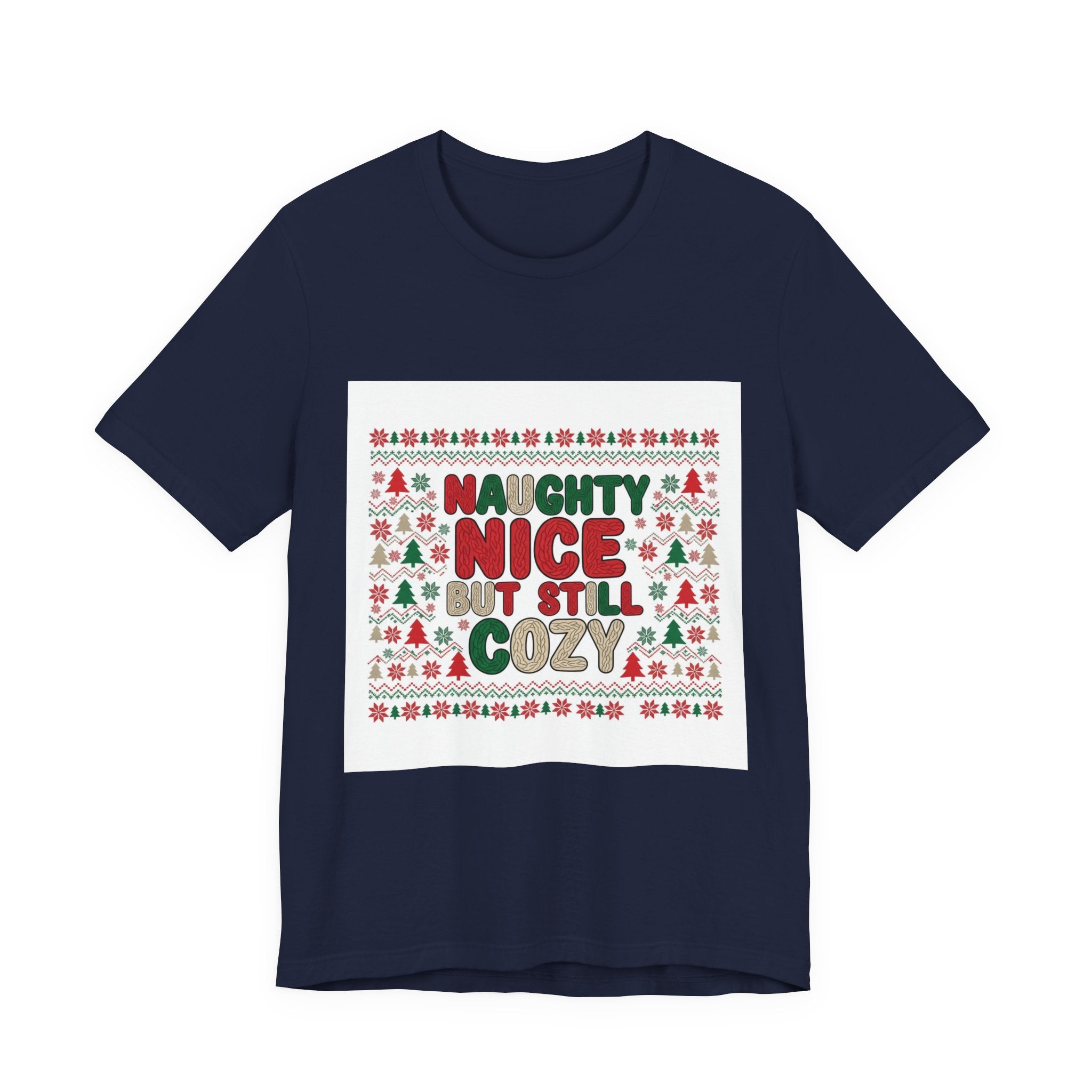 Naughty Nice But Still Cozy Tee | ugly Christmas sweater shirt, festive knit-look