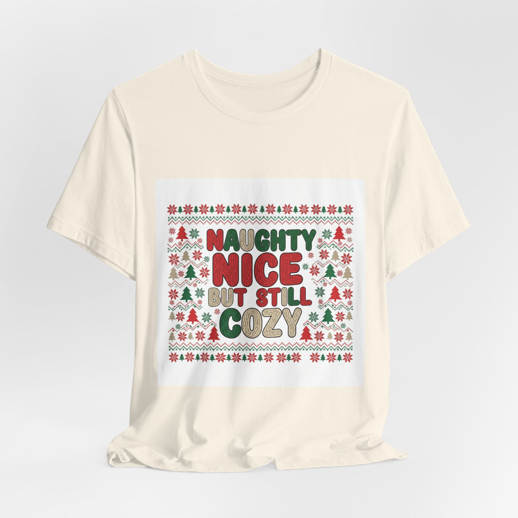 Naughty Nice But Still Cozy Tee | ugly Christmas sweater shirt, festive knit-look