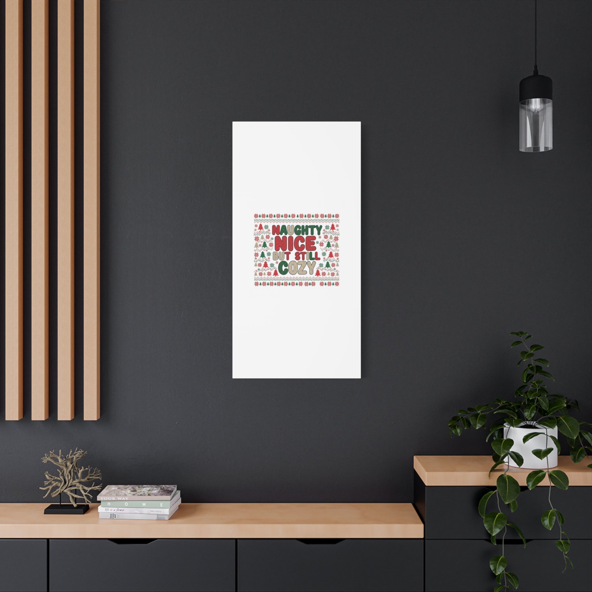 Naughty Nice But Still Cozy Canvas | Holiday Ugly Sweater Print