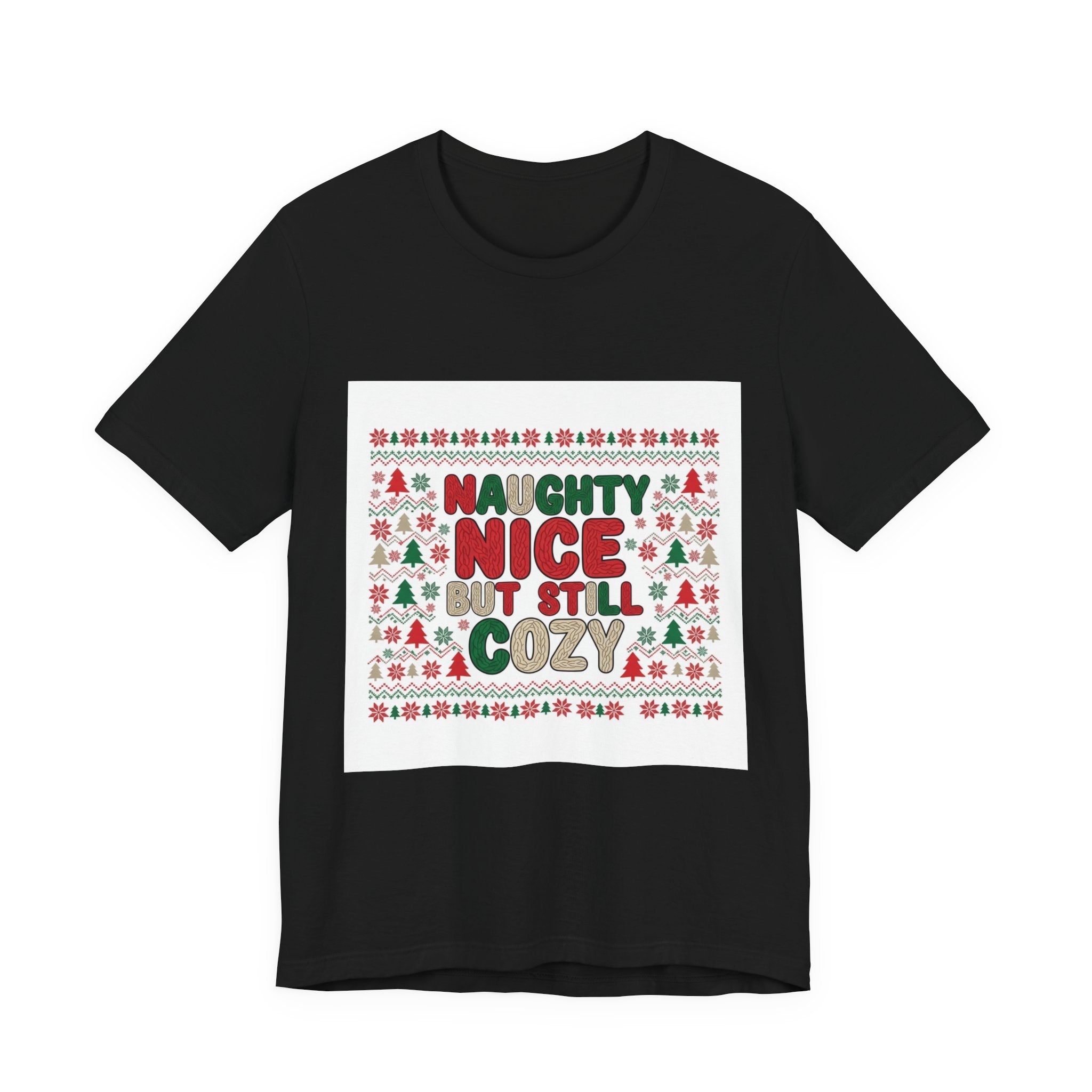 Naughty Nice But Still Cozy Tee | ugly Christmas sweater shirt, festive knit-look